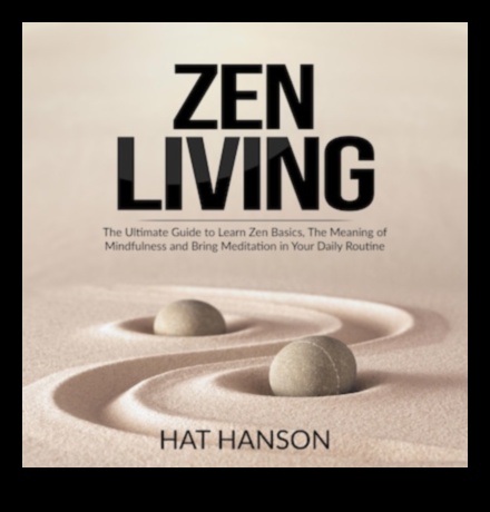 Zenful Living: dzīvošana apzināta stresa mazināšanas plūsmā