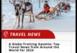 Globetrotter's Gazette: jaunākās ziņas ceļojumu plānu pasaulē