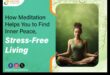 Mierīgs prāts, dzīve bez stresa: aptveriet meditāciju
